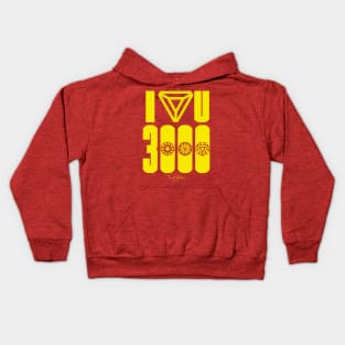 I LOVE YOU 3000 Kids Hoodie